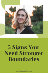 5 Signs You Need Stronger Boundaries