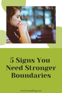 5 Signs You Need Stronger Boundaries. Pinnable image