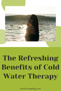 The Refreshing Benefits of Cold Water Therapy. Pinnable image